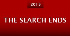 The Search Ends (2015) stream