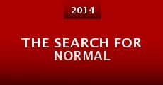 The Search for Normal (2014) stream