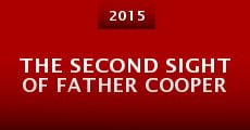 The Second Sight of Father Cooper (2015) stream