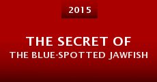 The Secret of the Blue-Spotted Jawfish (2015)