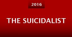 The Suicidalist (2016) stream