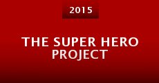 The Super Hero Project (2015) stream