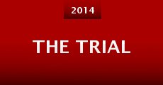 The Trial (2014) stream