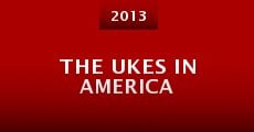 The Ukes in America (2013) stream