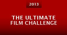 The Ultimate Film Challenge (2013) stream