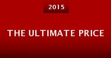 The Ultimate Price (2015) stream