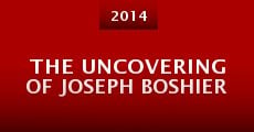 The Uncovering of Joseph Boshier (2014)