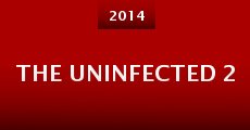 The Uninfected 2 (2014) stream