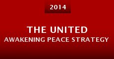 Película The United Awakening Peace Strategy