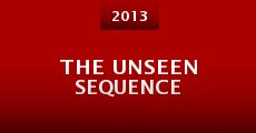 The Unseen Sequence (2013) stream