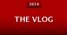 The Vlog (2014) stream