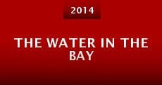 The Water in the Bay
