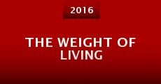 Película The Weight of Living