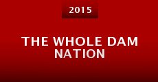 The Whole DAM Nation (2015) stream