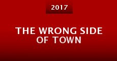 The Wrong Side of Town (2017) stream