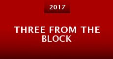 Three from the Block (2017) stream