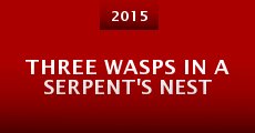 Three Wasps in a Serpent's Nest (2015) stream