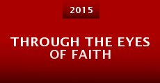 Película Through the Eyes of Faith