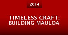 Timeless Craft: Building Mauloa (2014) stream