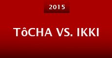 Tôcha vs. Ikki