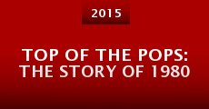 Top of the Pops: The Story of 1980 (2015)