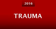 Trauma (2016) stream