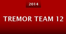 Tremor Team 12