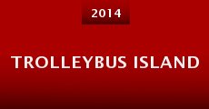 Trolleybus Island (2014)