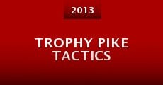 Película Trophy Pike Tactics