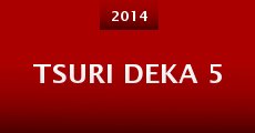 Tsuri Deka 5 (2014) stream