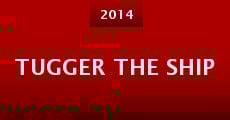 TUGGER the Ship