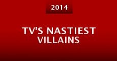 TV's Nastiest Villains