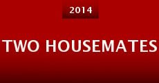 Two Housemates (2014) stream