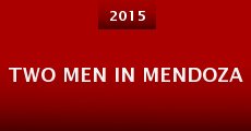 Two Men in Mendoza (2015) stream