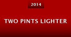 Película Two Pints Lighter