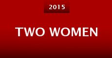 Two Women (2015) stream