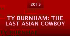 Ty Burnham: The Last Asian Cowboy