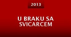 U braku sa svicarcem (2013) stream