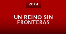 Un Reino Sin Fronteras (2014) stream