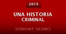 Una historia criminal (2015) stream