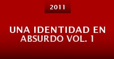 Una identidad en absurdo Vol. 1 (2011)