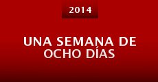 Una semana de ocho días (2014)