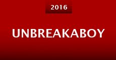 Unbreakaboy (2016)