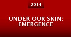 Under Our Skin: Emergence (2014) stream