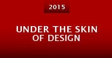 Película Under the Skin of Design