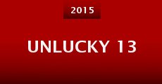 Unlucky 13 (2015) stream