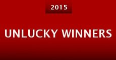 Unlucky Winners (2015) stream