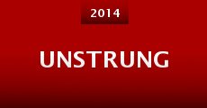 Unstrung (2014) stream