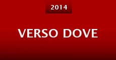 Verso dove (2014)