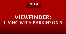 Película Viewfinder: Living with Parkinson's